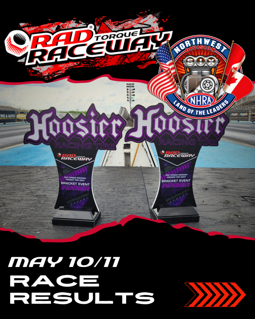 NHRA Land of the Leader Race Results: May 10 & 11 @ RAD Torque Raceway