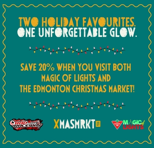 Display Image for the 2025 Canadian Tire Magic of Lights (RAD Torque Raceway) & Edmonton Christmas Market Partnership Deal.